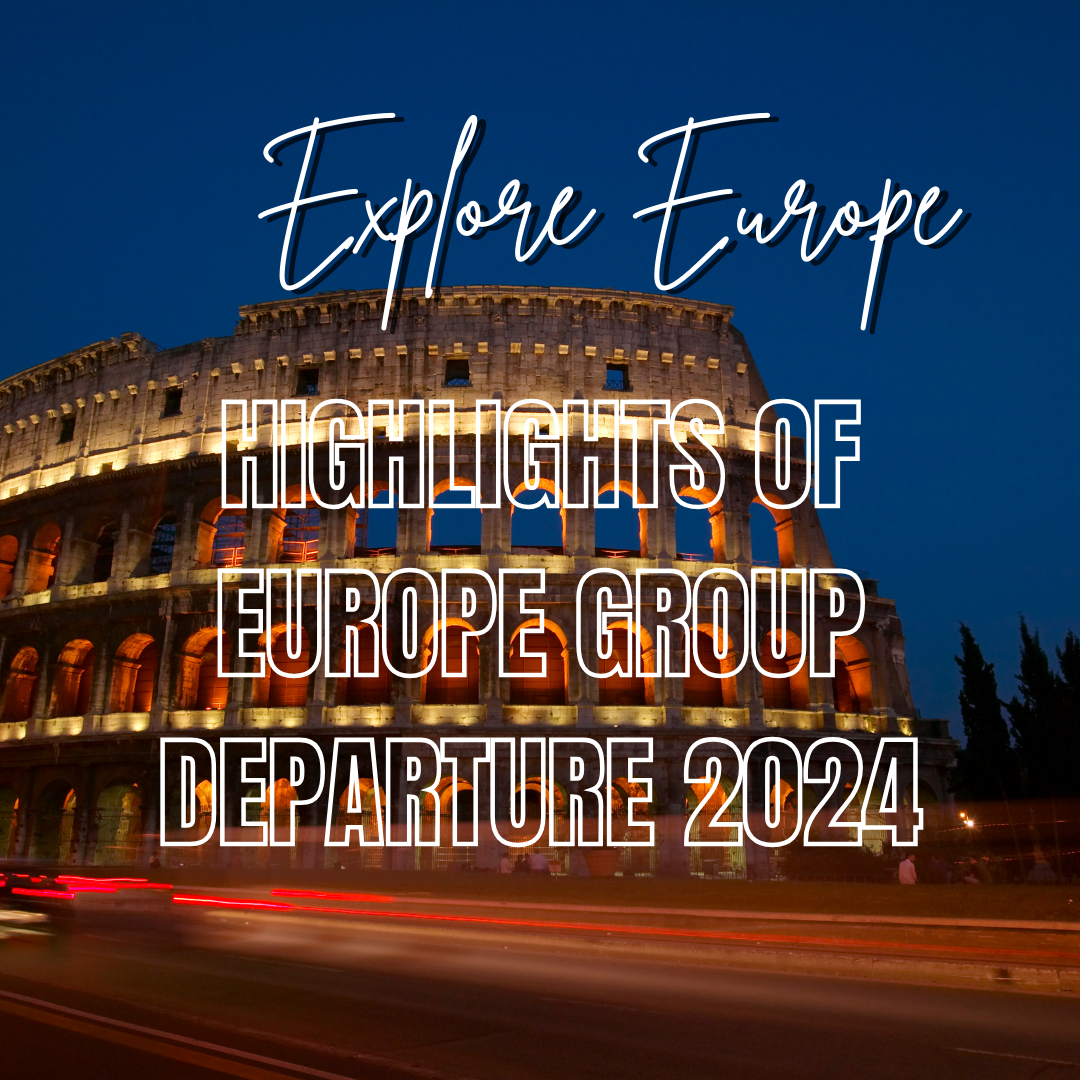 Highlights of Europe Group Departure 2024